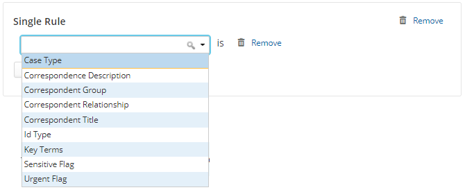 Single rule options are related to the fields available in your case types