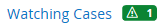 watching cases tab 