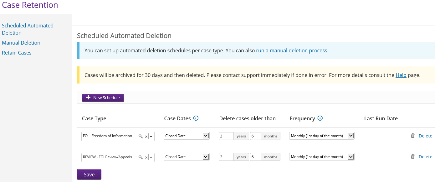 Scheduled Automated Deletion is the default screen for Case Retention
